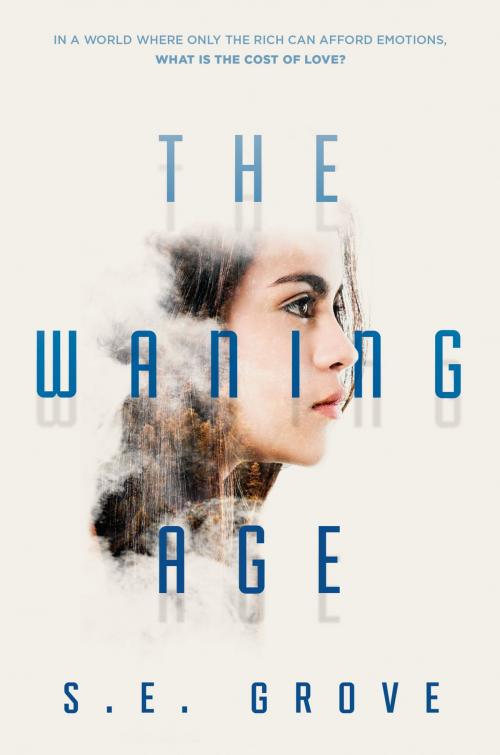 Cover of the book The Waning Age by S. E. Grove, Penguin Young Readers Group