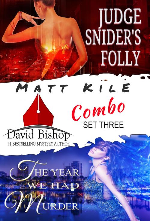 Cover of the book Matt Kile Combo Set Three. 2 novels and an excerpt by David Bishop, David Bishop
