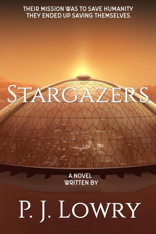 Cover of the book Stargazers by P.J. Lowry, P.J. Lowry