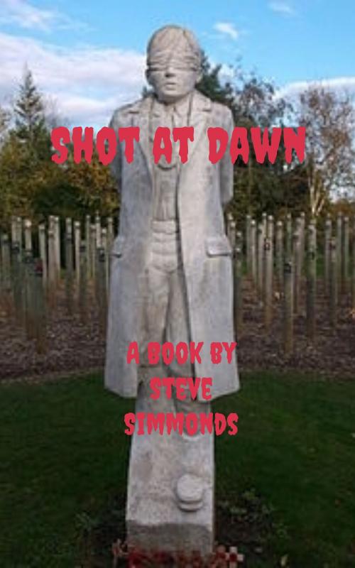 Cover of the book Shot at Dawn by Steve Simmonds, Steve Simmonds