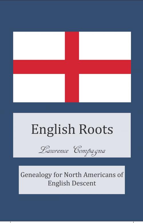 Cover of the book English Roots: Genealogy for North Americans of English Descent by Lawrence Compagna, Candco
