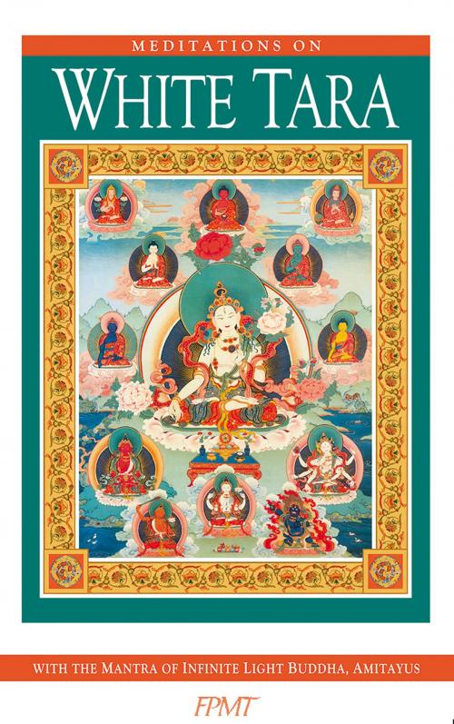Cover of the book Meditations on White Tara eBook by FPMT, FPMT