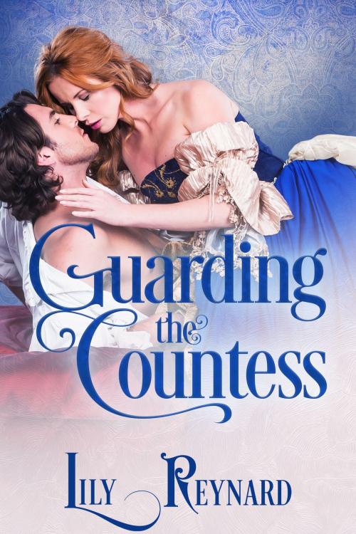 Cover of the book Guarding the Countess by Lily Reynard, Philtata Press LLC