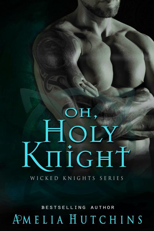 Cover of the book Oh, Holy Knight by Amelia Hutchins, Amelia Hutchins