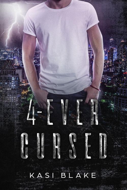 Cover of the book 4-Ever Cursed by Kasi Blake, Kasi Blake