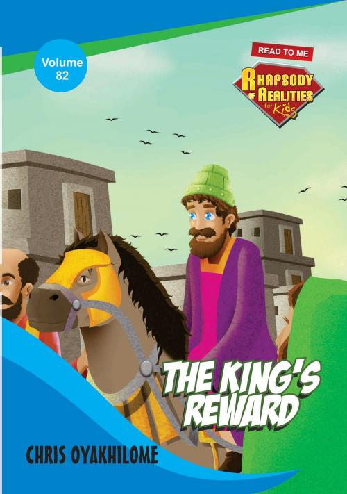 Cover of the book Rhapsody of Realities for Kids: The King's Reward by Chris Oyakhilome, LoveWorld Publishing