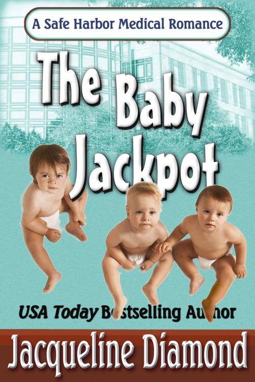Cover of the book The Baby Jackpot by Jacqueline Diamond, Jacqueline Diamond