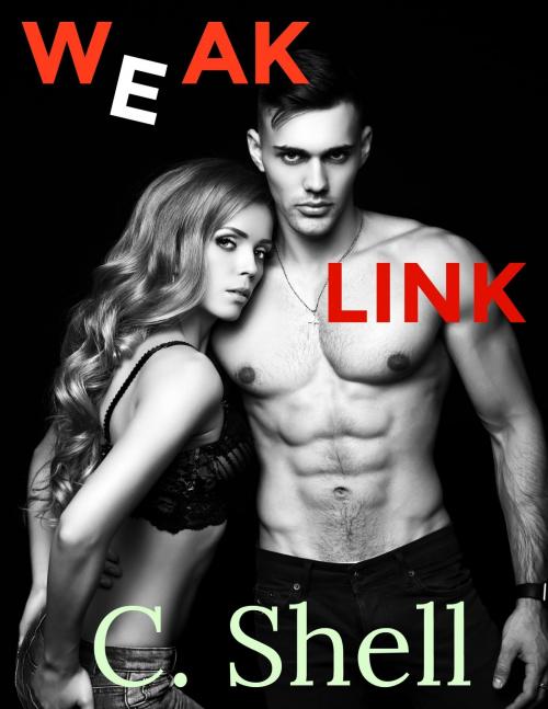 Cover of the book Weak Link by C. Shell, C. Shell
