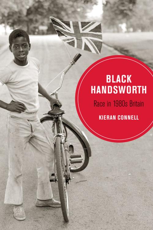 Cover of the book Black Handsworth by Kieran Connell, University of California Press