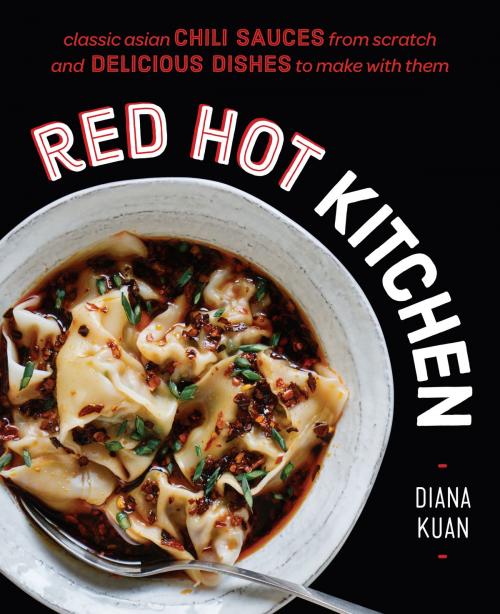 Cover of the book Red Hot Kitchen by Diana Kuan, Penguin Publishing Group