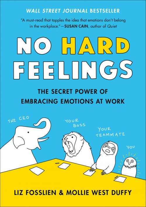 Cover of the book No Hard Feelings by Liz Fosslien, Mollie West Duffy, Penguin Publishing Group