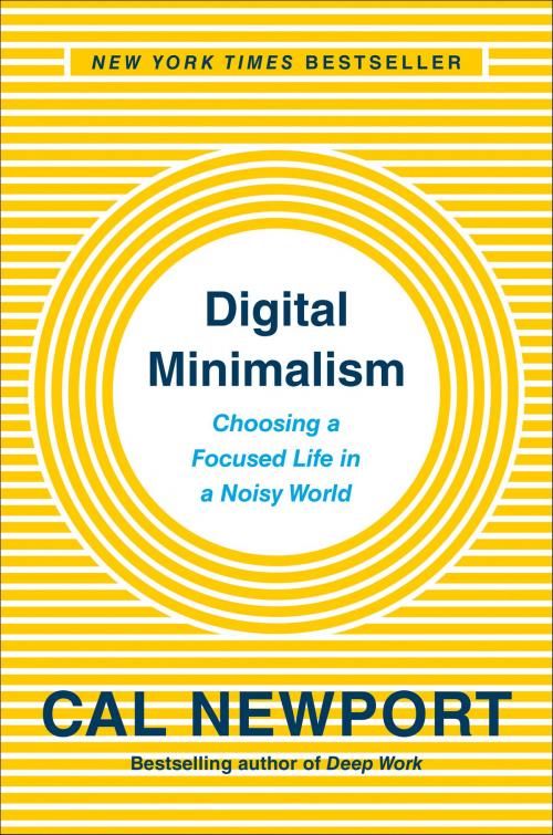 Cover of the book Digital Minimalism by Cal Newport, Penguin Publishing Group