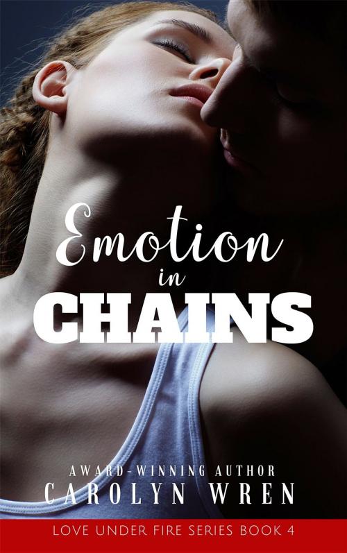 Cover of the book Emotions in Chains by Carolyn Wren, Serenity Press PTY.Ltd