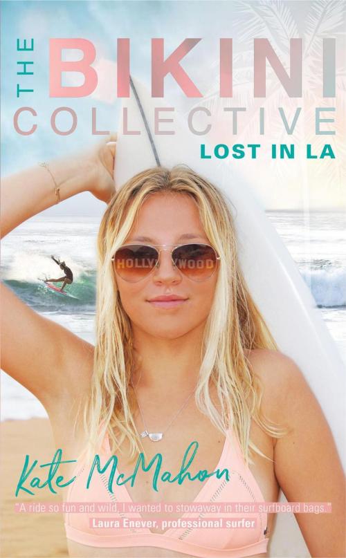 Cover of the book Lost in LA: The Bikini Collective by Kate McMahon, Kate McMahon
