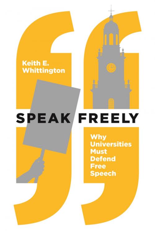 Cover of the book Speak Freely by Keith E. Whittington, Princeton University Press