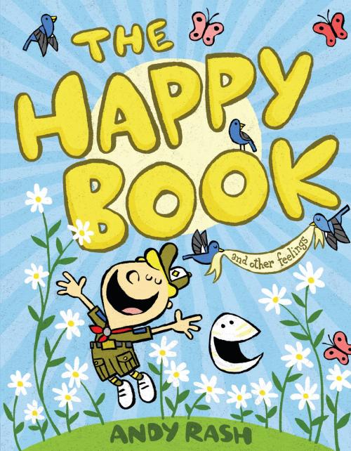Cover of the book The Happy Book by Andy Rash, Penguin Young Readers Group