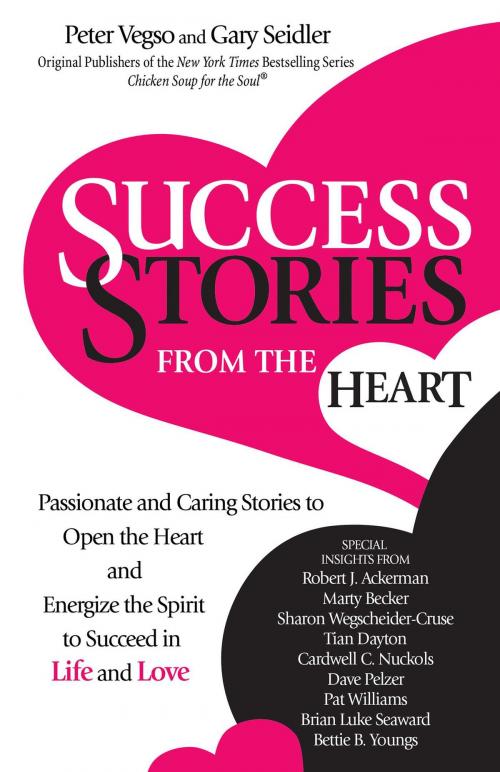 Cover of the book Success Stories from the Heart by Gary Seidler, Peter Vegso, Health Communications Inc