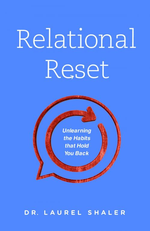 Cover of the book Relational Reset by Dr. Laurel Shaler, Moody Publishers