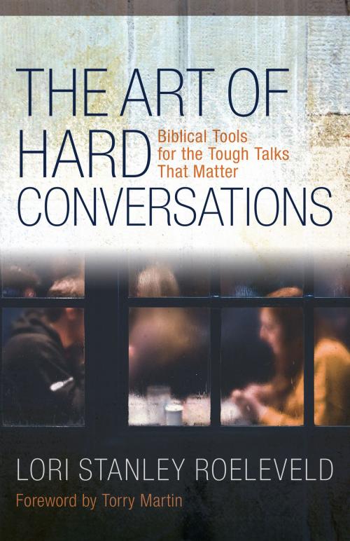 Cover of the book The Art of Hard Conversations by Lori Stanley Roeleveld, Kregel Publications