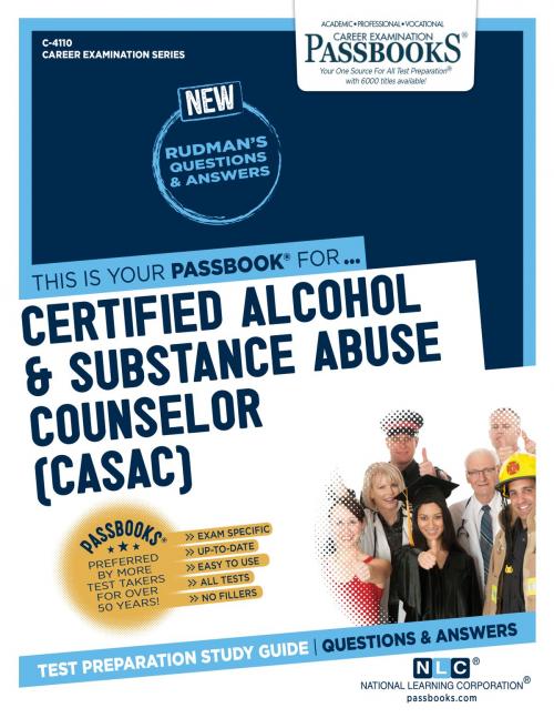 Cover of the book Certified Alcohol & Substance Abuse Counselor (CASAC) by National Learning Corporation, National Learning Corporation