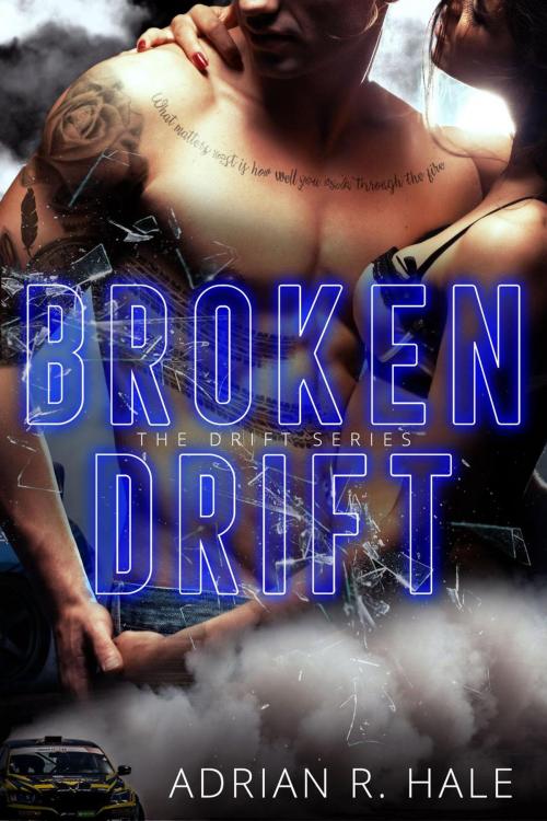 Cover of the book Broken Drift by Adrian R. Hale, Adrian R. Hale