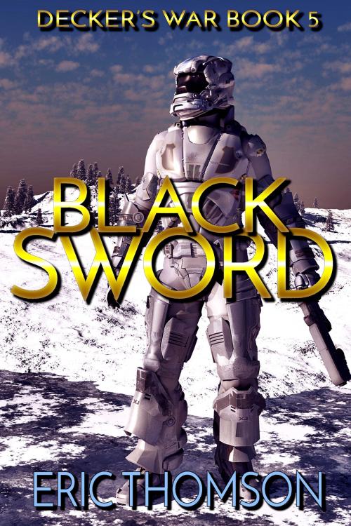 Cover of the book Black Sword by Eric Thomson, Sanddiver Books Inc.