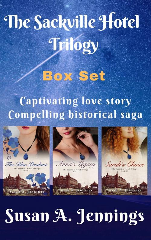 Cover of the book The Sackville Hotel Trilogy Box Set by Susan A. Jennings, Susan A Jennings
