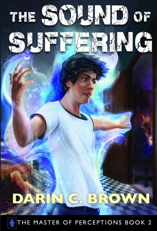 Cover of the book The Sound of Suffering by Darin C Brown, Darin C Brown