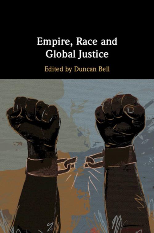 Cover of the book Empire, Race and Global Justice by , Cambridge University Press