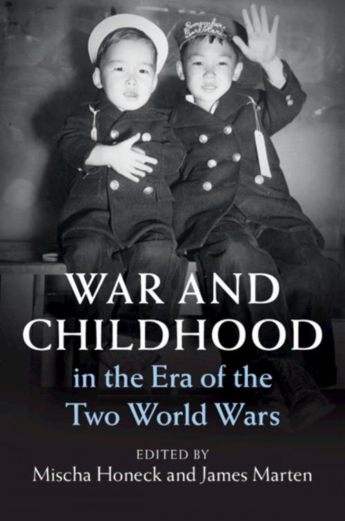 Cover of the book War and Childhood in the Era of the Two World Wars by , Cambridge University Press
