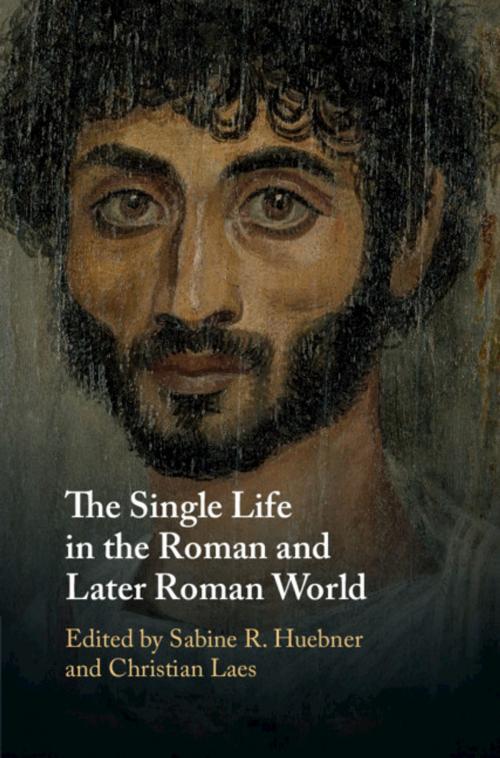 Cover of the book The Single Life in the Roman and Later Roman World by , Cambridge University Press