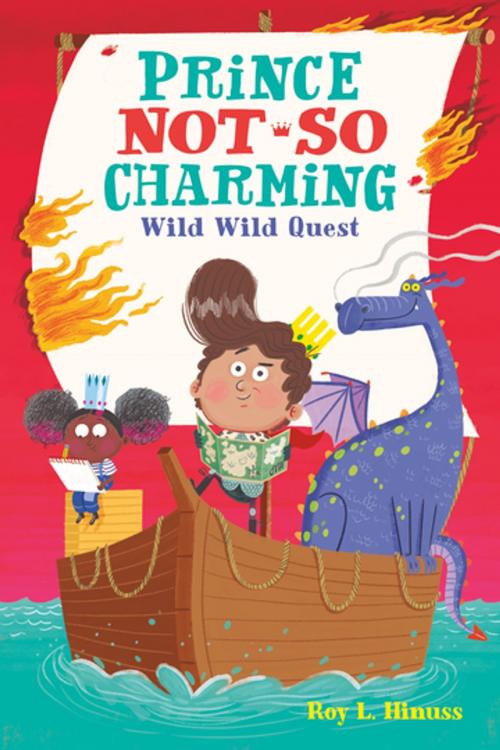Cover of the book Prince Not-So Charming: Wild Wild Quest by Roy L. Hinuss, Imprint
