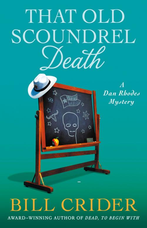 Cover of the book That Old Scoundrel Death by Bill Crider, St. Martin's Press