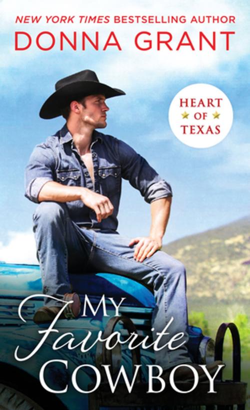 Cover of the book My Favorite Cowboy by Donna Grant, St. Martin's Press