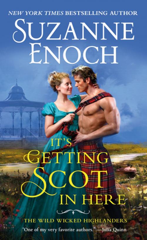 Cover of the book It's Getting Scot in Here by Suzanne Enoch, St. Martin's Press