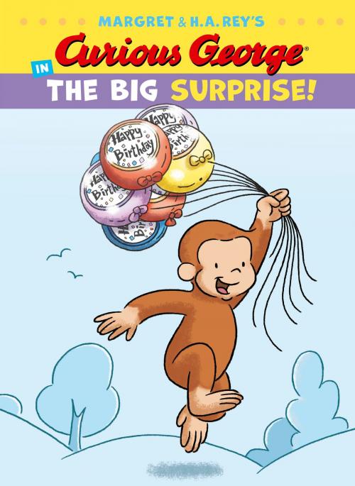 Cover of the book Curious George in the Big Surprise! by H. A. Rey, HMH Books