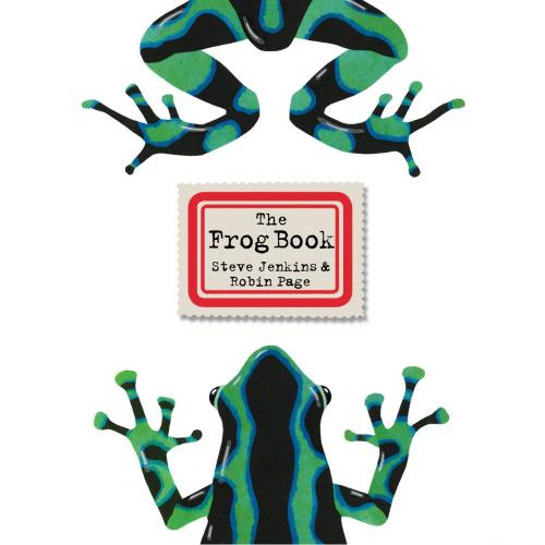Cover of the book The Frog Book by Steve Jenkins, Robin Page, HMH Books