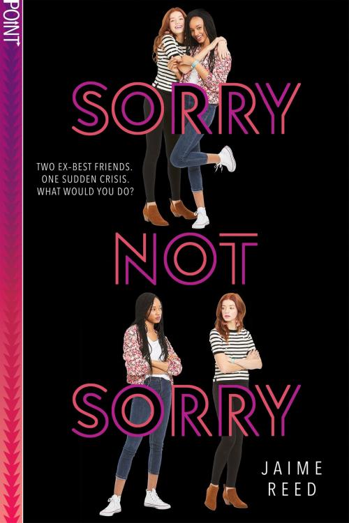 Cover of the book Sorry Not Sorry (Point) by Jaime Reed, Scholastic Inc.