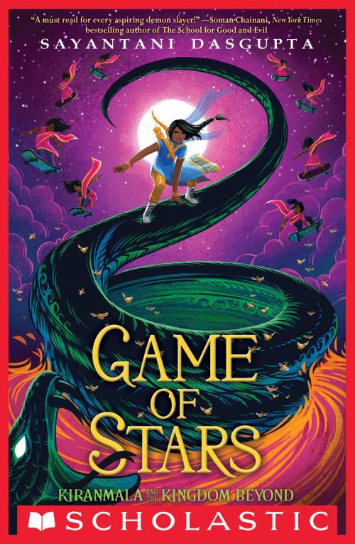 Cover of the book Game of Stars (Kiranmala and the Kingdom Beyond #2) by Sayantani DasGupta, Scholastic Inc.