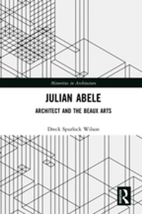Cover of the book Julian Abele by Dreck Spurlock Wilson, Taylor and Francis