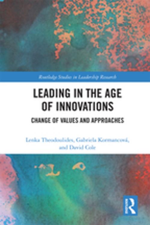 Cover of the book Leading in the Age of Innovations by Lenka Theodoulides, Gabriela Kormancová, David Cole, Taylor and Francis
