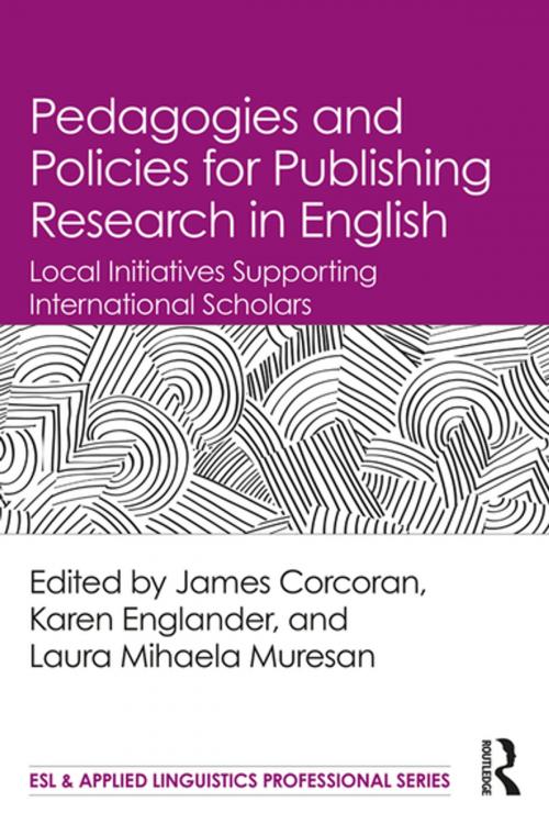 Cover of the book Pedagogies and Policies for Publishing Research in English by , Taylor and Francis