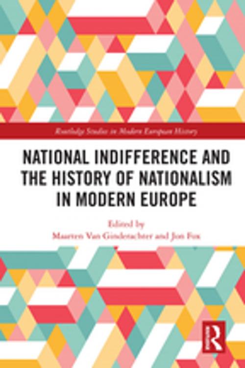 Cover of the book National indifference and the History of Nationalism in Modern Europe by , Taylor and Francis