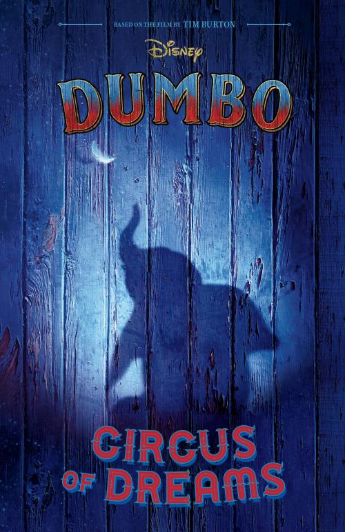 Cover of the book Dumbo Live Action Novelization by Kari Sutherland, Disney Book Group