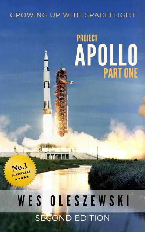 Cover of the book Growing Up With Spaceflight- Apollo Part One by Wes Oleszewski, Wes Oleszewski