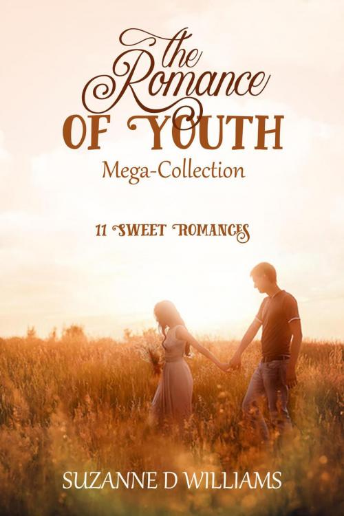 Cover of the book The Romance of Youth Mega Collection by Suzanne D. Williams, Suzanne D. Williams