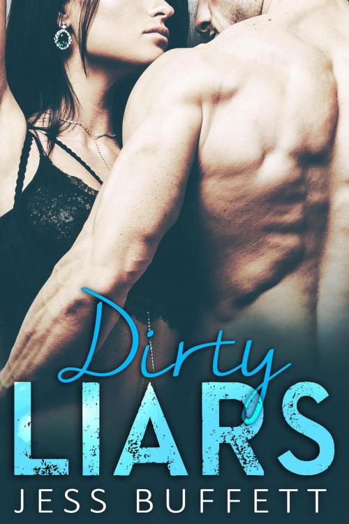 Cover of the book Dirty Liars by Jess Buffett, Sydney Lea, Jess Buffett