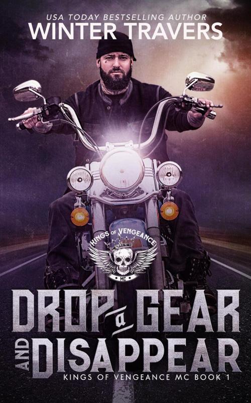 Cover of the book Drop a Gear and Disappear by Winter Travers, Winter Travers