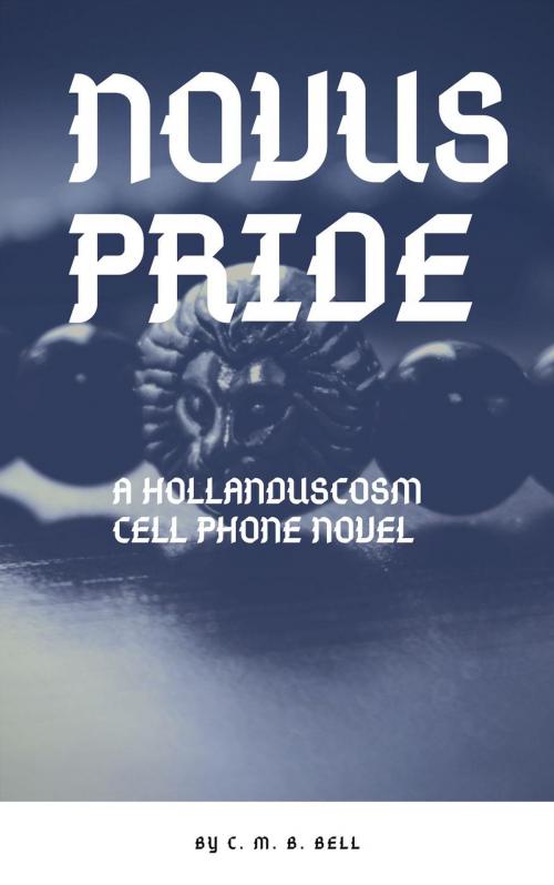 Cover of the book Novus Pride by C. M. B. Bell, C. M. B. Bell