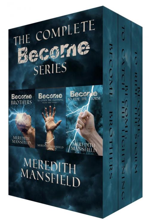 Cover of the book The Complete Become Series by Meredith Mansfield, Meredith Mansfield